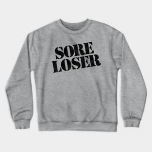 Expendables - Gunner Jensen Sore Loser Crewneck Sweatshirt